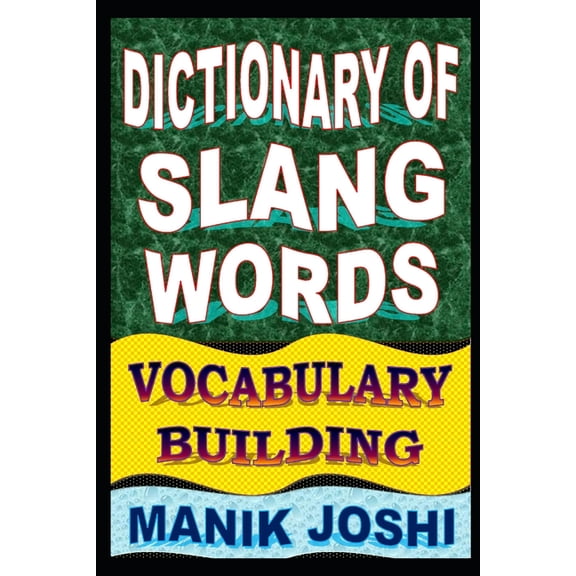 English Word Power Dictionary of Slang Words: Vocabulary Building, Book 28, (Paperback)