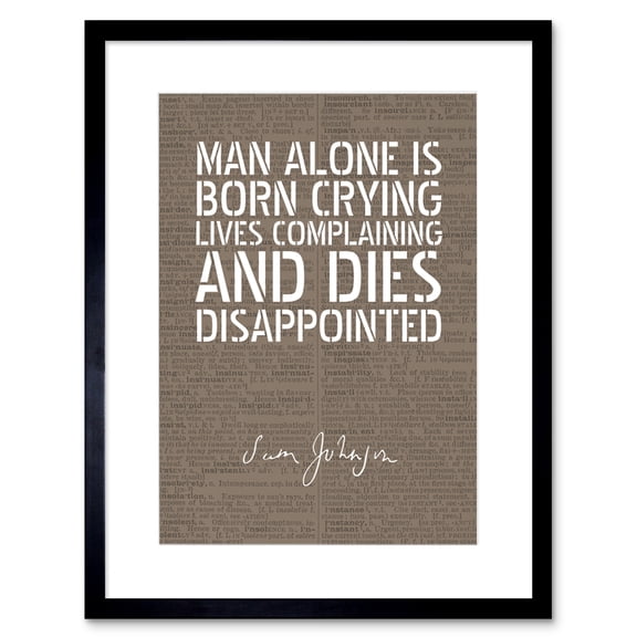 Dictionary Page Quote Samuel Johnson Man Born Crying Artwork Framed Wall Art Print 9X7 Inch