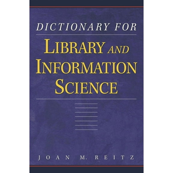 Dictionary for Library and Information Science, (Hardcover)