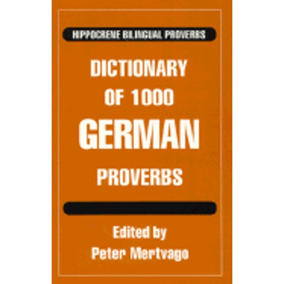 Pre-Owned Dictionary of 1000 German Proverbs (Paperback) 078180471X 9780781804714