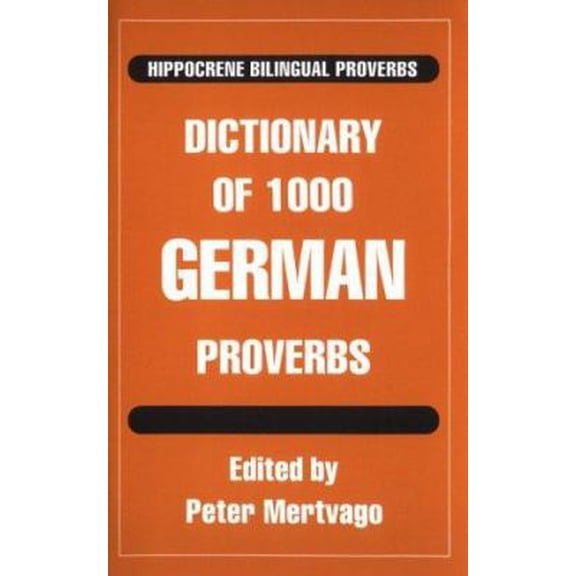 Pre-Owned Dictionary of 1000 German Proverbs (Paperback) 078180471X 9780781804714