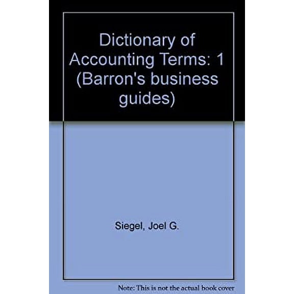 Pre-Owned Dictionary of Accounting Terms (Barron's Business Guides), 9780812037661, 0812037669, Paperback, First Edition edition
