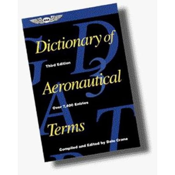 Pre-Owned Dictionary of Aeronautical Terms (ASA Reference Books) (Paperback) 1560272872 9781560272878