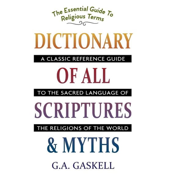Dictionary of All Scriptures and Myths (Hardcover)