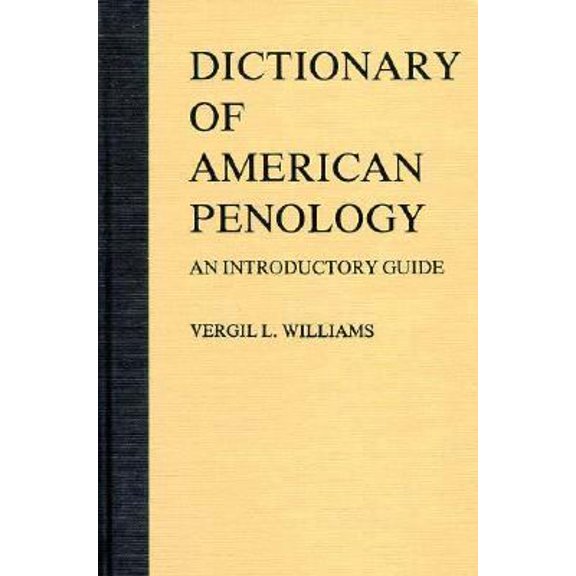Pre-Owned Dictionary of American Penology : An Introductory Guide 9780313203275