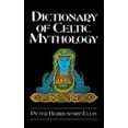thumbnail image 1 of Pre-Owned Dictionary of Celtic Mythology (Hardcover) 0874366097 9780874366099, 1 of 1