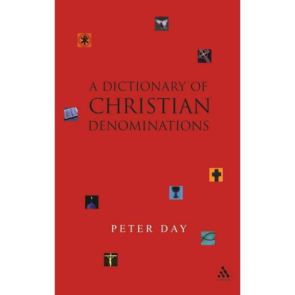 Dictionary of Christian Denominations, (Hardcover)
