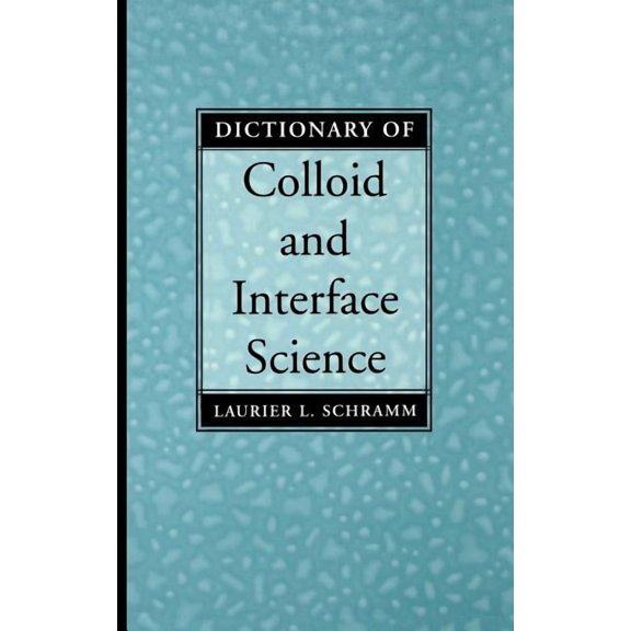 Dictionary of Colloid and Interface Science, (Hardcover)