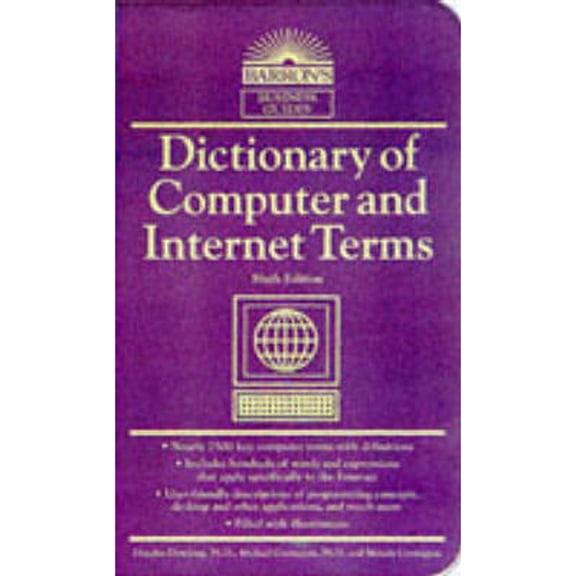 Pre-Owned Dictionary of Computer and Internet Terms (Barron's Educational Series) (Paperback) 0764100947 9780764100949