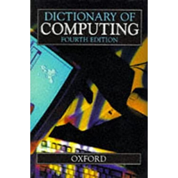 Pre-Owned Dictionary of Computing Hardcover