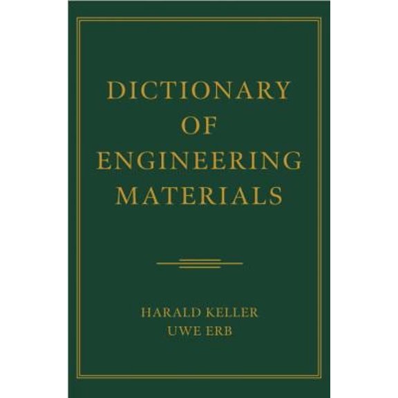 Pre-Owned Dictionary of Engineering Materials (Hardcover) 9780471444367