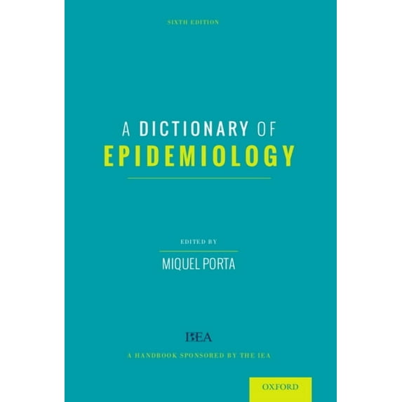 Dictionary of Epidemiology, (Paperback)