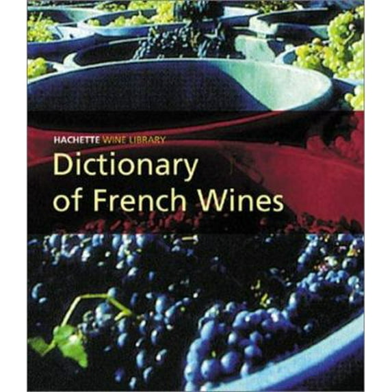 Pre-Owned Dictionary of French Wines (Paperback) 0304364436 9780304364435