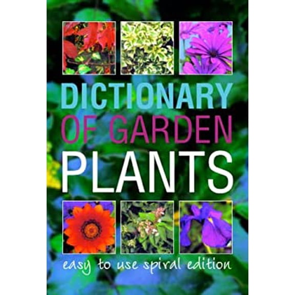 Pre-Owned Dictionary of Garden Plants and Flowers (Spiral-bound) 1405445793 9781405445795