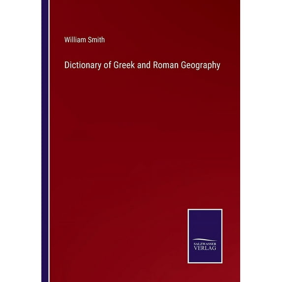 Dictionary of Greek and Roman Geography (Paperback)
