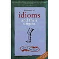 thumbnail image 1 of Pre-Owned Dictionary of Idioms and Their Origins (Paperback) 1856266648 9781856266642, 1 of 1
