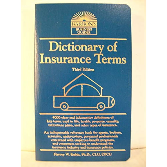 Pre-Owned Dictionary of Insurance Terms (Barron's Business Guides) (Paperback) 0812033795 9780812033793