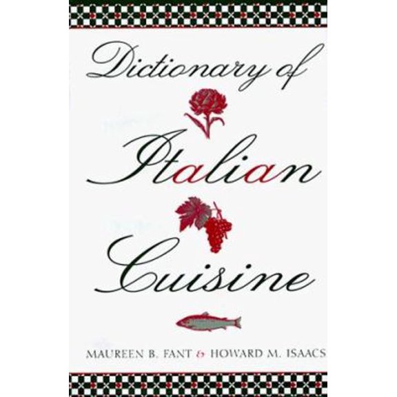 Pre-Owned Dictionary of Italian Cuisine (Hardcover) 0880016124 9780880016124