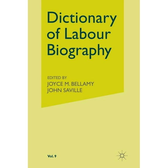 Dictionary of Labour Biography: Volume IX, (Paperback)