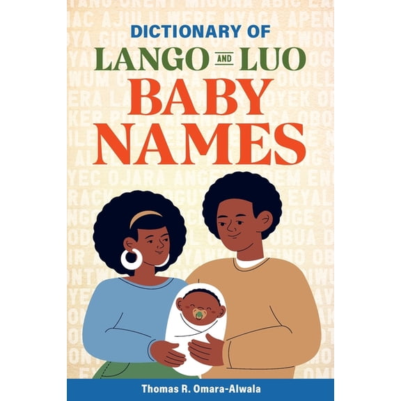Dictionary of Lango and Luo Baby Names, (Paperback)
