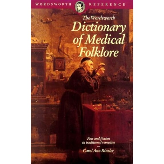 Pre-Owned The Wordsworth Dictionary of Medical Folklore (Wordsworth Reference) Paperback