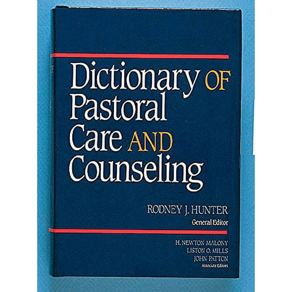 Pre-Owned Dictionary of Pastoral Care and Counseling (Paperback) 068710761X 9780687107612