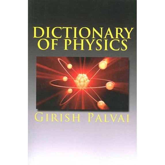Dictionary of Physics: Ultimate Reference Book For All Levels ...