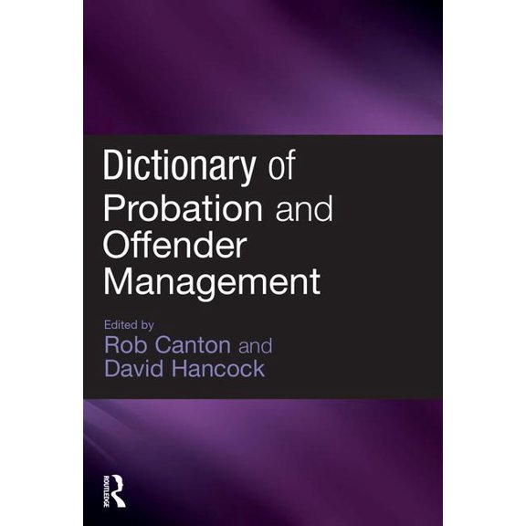 Dictionary of Probation and Offender Management (Hardcover)