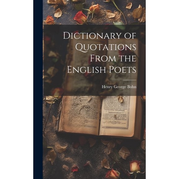 Dictionary of Quotations From the English Poets (Hardcover)