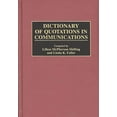 thumbnail image 1 of Dictionary of Quotations in Communications, (Hardcover), 1 of 1