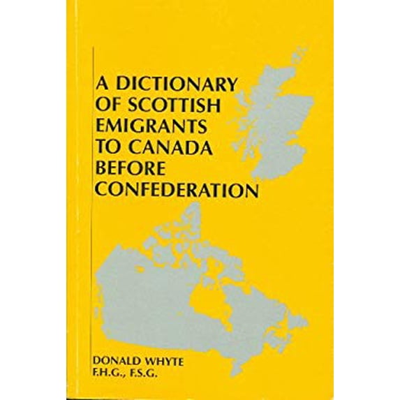 Pre-Owned Dictionary of Scottish Emigrants to Canada Before Confederation Paperback