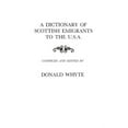 thumbnail image 1 of Dictionary of Scottish Emigrants to the  Dictionary of Scottish Emigrants to the U. S. A., Book 1, (Paperback), 1 of 1