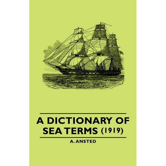 A Dictionary of Sea Terms (1919), (Paperback)