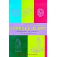 thumbnail image 1 of Pre-Owned Dictionary of Symbols in Art: The Illustrated Key to Western Painting and Sculpture (Paperback) 1900131897 9781900131896, 1 of 1