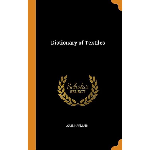 Dictionary of Textiles Hardcover