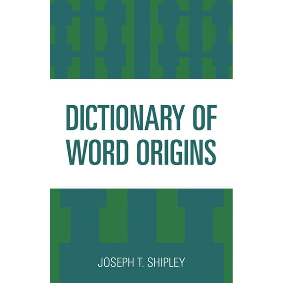 Dictionary of Word Origins, (Paperback)