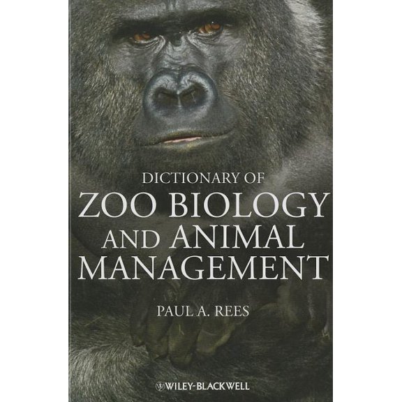 Dictionary of Zoo Biology and Animal Management, (Paperback)