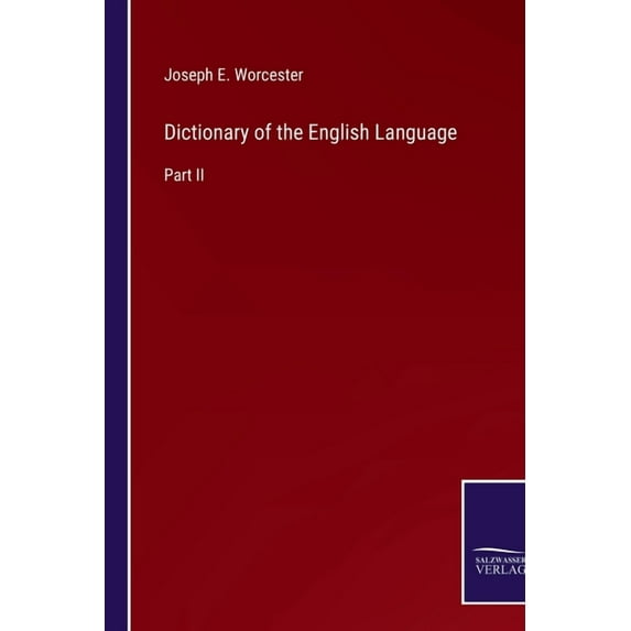 Dictionary of the English Language: Part II, (Paperback)