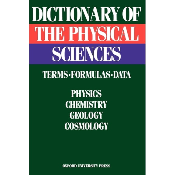 Dictionary of the Physical Sciences: Terms, Formulas, Data, (Hardcover)