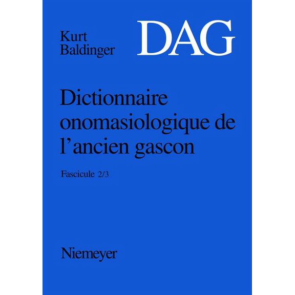 Dictionnaire Onomasiologique de l'Ancien Gascon (Dag)
