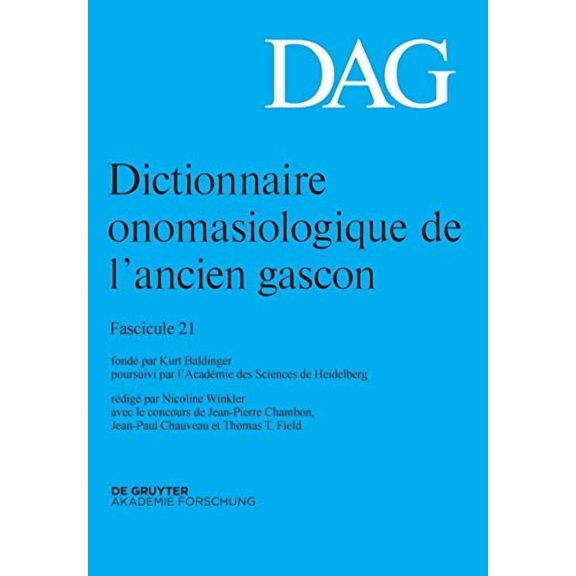 Dictionnaire Onomasiologique de l'ancien Gascon (DAG). Fascicule 21