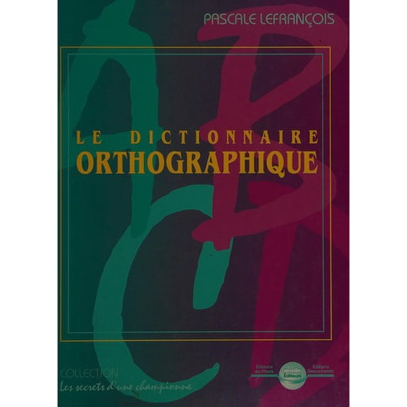 Pre-Owned Dictionnaire Orthographique 9782891146104