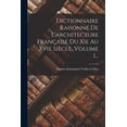 thumbnail image 1 of Dictionnaire Raisonné De L'architecture Française Du Xie Au Xvie Siècle, Volume 1..., (Paperback), 1 of 1