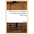 thumbnail image 1 of Dictionnaire de Pédagogie Et d'Instruction Primaire. Partie 2 (Paperback), 1 of 1