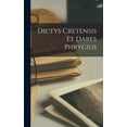 thumbnail image 1 of Dictys Cretensis Et Dares Phrygius (Hardcover), 1 of 4