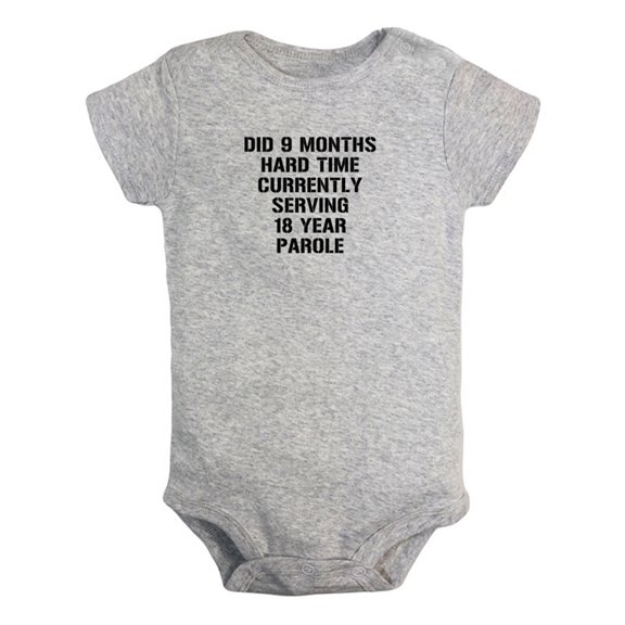Did 9 Months Hard Time Currently Serving 18 Year Parole Funny Rompers For Babies, Newborn Baby Unisex Bodysuits, Infant Jumpsuits, Toddler 0-24 Months Kids One-Piece Oufits (Gray, 12-18 Months)