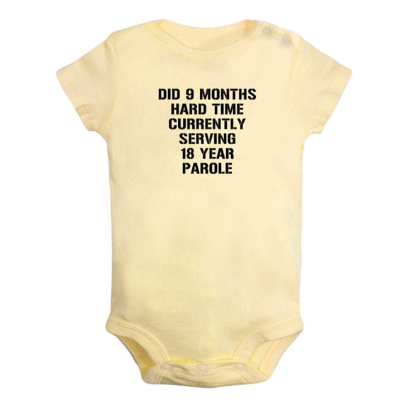 Did 9 Months Hard Time Currently Serving 18 Year Parole Funny Rompers For Babies, Newborn Baby Unisex Bodysuits, Infant Jumpsuits, Toddler 0-24 Months Kids One-Piece Oufits (Yellow, 0-6 Months)