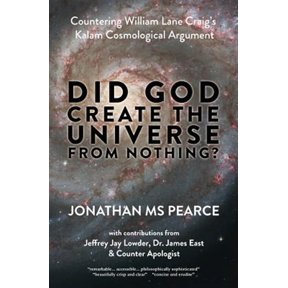Pre-Owned Did God Create the Universe from Nothing?: Countering William Lane Craig's Kalam Cosmological Argument (Paperback) 099260009X 9780992600099