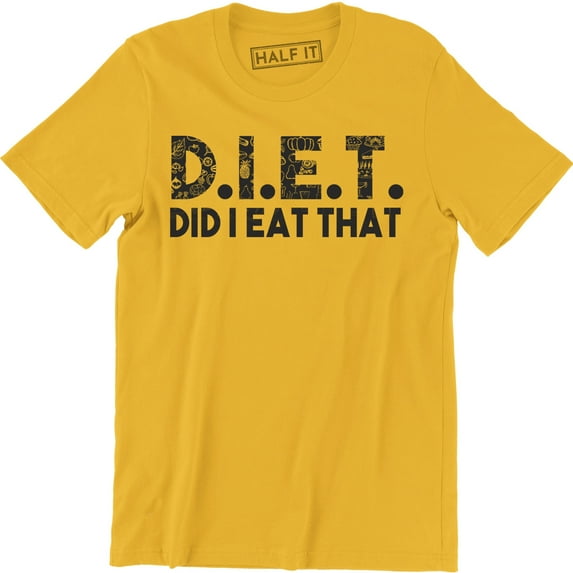 Did I Eat That - Funny Diet Women Top Workout Gym Slogan Humour Gift Tee
