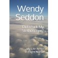 thumbnail image 1 of Did I Pack My Stethoscope?: My Life As An In-Flight Nurse (Paperback), 1 of 1